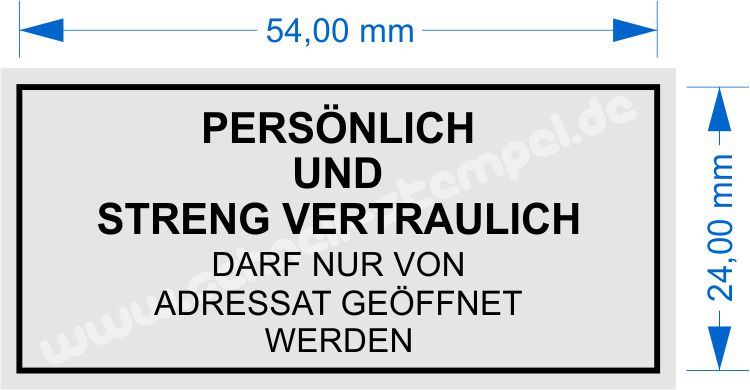 Stempel Persönlich und Streng Vertraulich darf nur von Adressat geöffnet werden