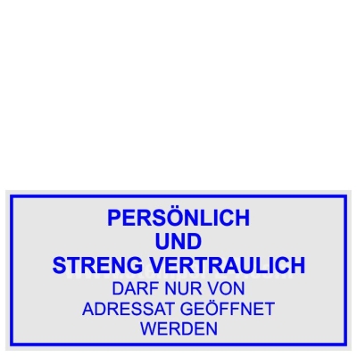 Stempel Persönlich und Streng Vertraulich darf nur von Adressat geöffnet werden • 5204